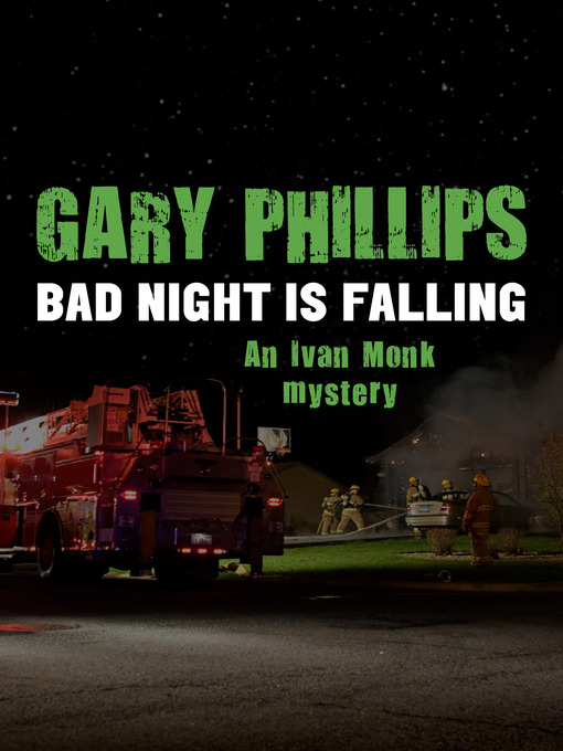 Title details for Bad Night Is Falling by Gary Phillips - Available